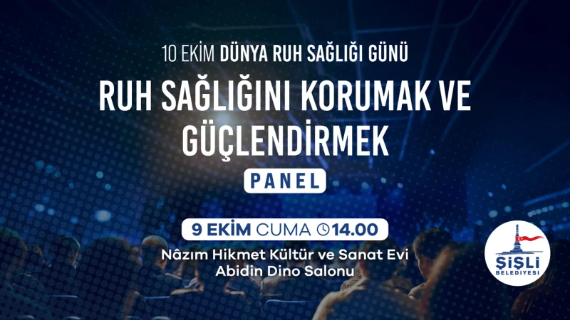 Şişli'de Dünya Ruh Sağlığı Günü Paneli Düzenlenecek