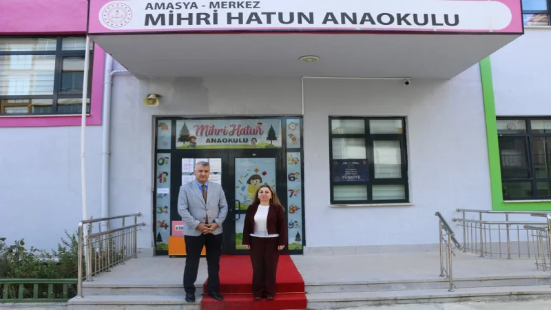 Amasya İl Milli Eğitim Müdürü Mehmet Ali Katipoğlu'ndan Mihri Hatun Anaokulu'na Ziyaret
