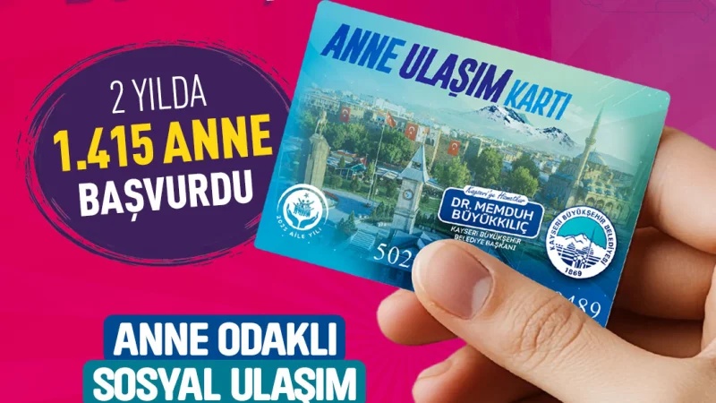 Kayseri Büyükşehir Belediyesi'nden Annelere 3 Milyon TL'lik Ulaşım Desteği