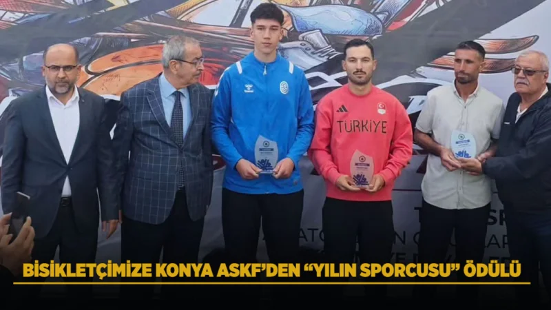 Konya Büyükşehir Belediyesporlu Bisikletçi Ramazan Yılmaz'a Yılın Sporcusu Ödülü