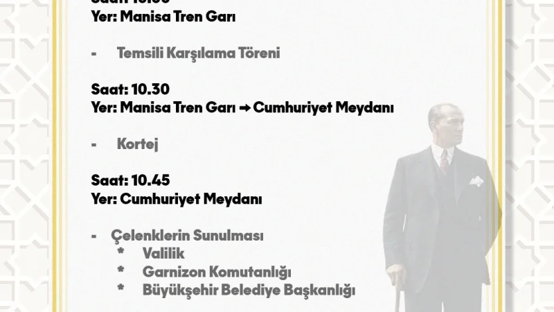 Manisa'da Atatürk'ün Şehri Ziyaretinin Yıl Dönümü Törenle Kutlanacak