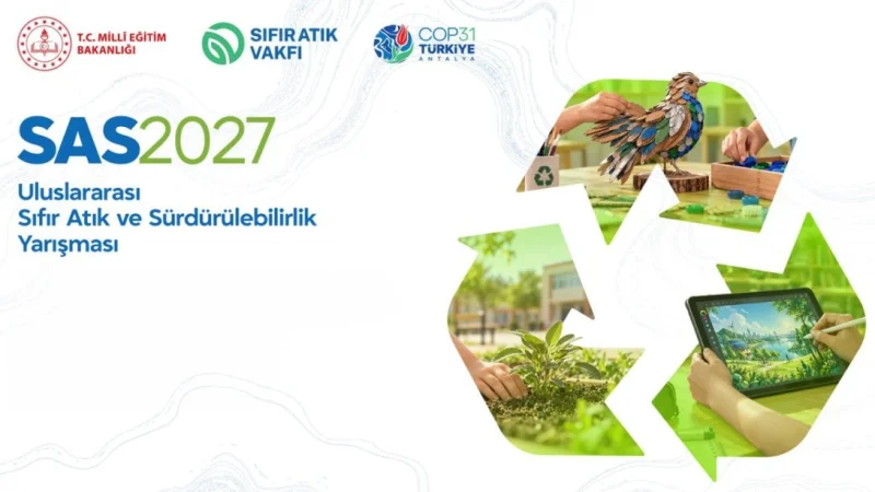 SAS2027 Uluslararası Sıfır Atık ve Sürdürülebilirlik Yarışması Başvuruları Başladı