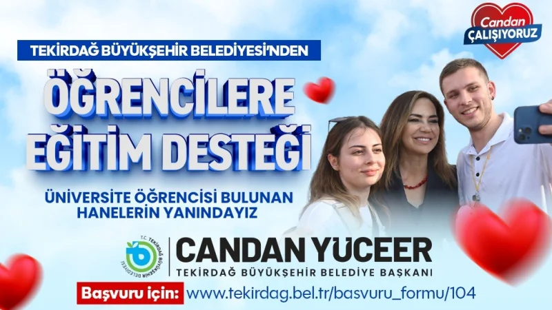 Tekirdağ'da Üniversite Öğrencilerine Sağlanan Eğitim Desteği 18 Bin TL'ye Yükseltildi