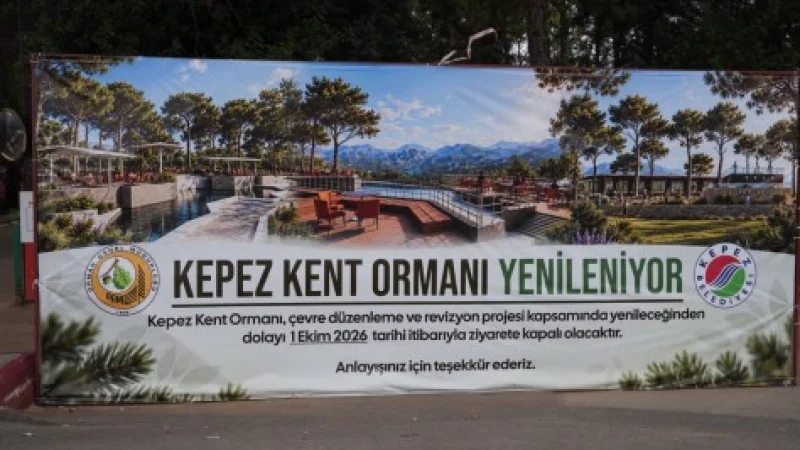 Antalya Kepez Kent Ormanı Yenileme Çalışmaları İçin Ziyarete Kapatıldı