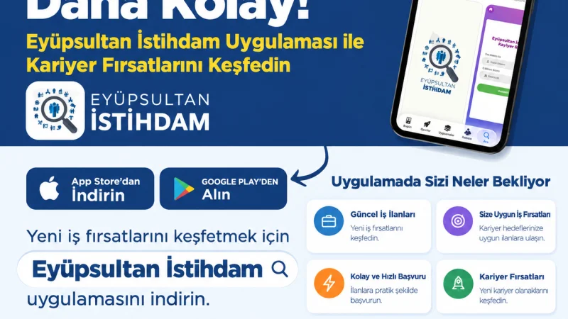Eyüpsultan Belediyesi'nden Dijital Adım: Eyüpsultan İstihdam Uygulaması Hizmete Girdi