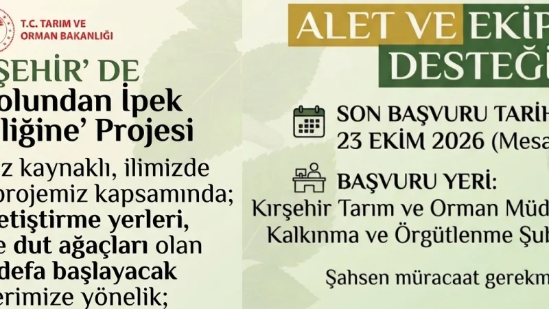 Kırşehir'de İpek Böcekçiliği İçin Ekipman Desteği Başvuruları Başladı