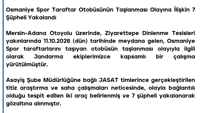 Mersin'de taraftar otobüsüne saldırı: 7 şüpheli yakalandı