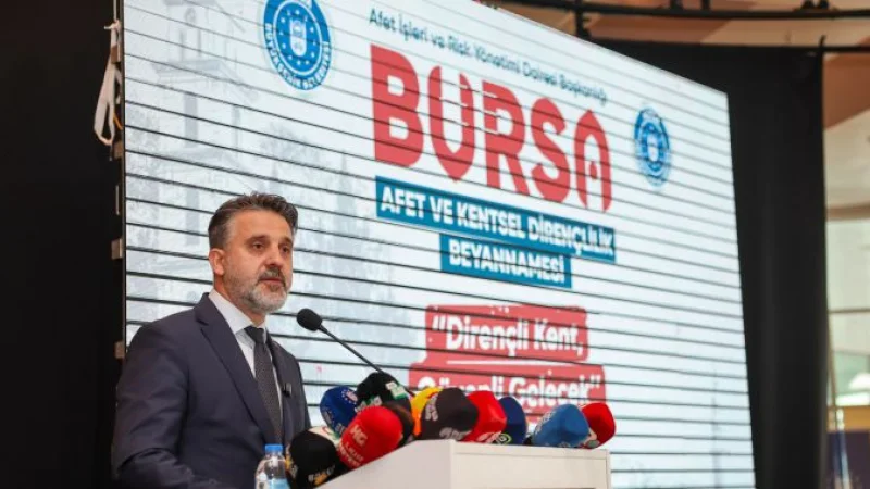 Bursa'da Türkiye'de Bir İlk: Afet ve Kentsel Dirençlilik Beyannamesi İmzalandı