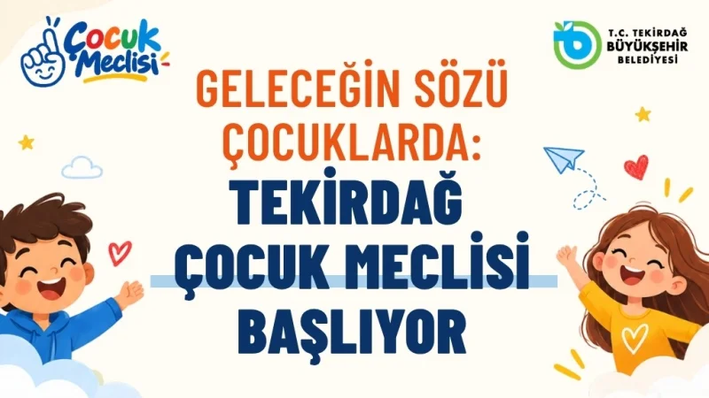 Tekirdağ'da Çocuk Meclisi İçin Başvurular Başladı