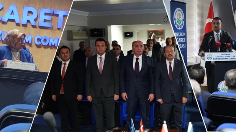 Erzurum'da Coğrafi İşaretler ve Markalaşma Vizyonu Semineri Düzenlendi