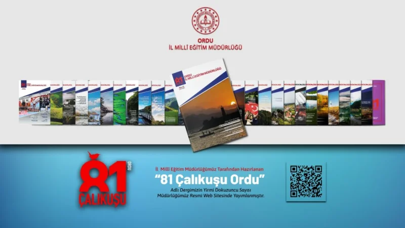 Ordu'da Eğitim Çalışmalarını Derleyen '81 Çalıkuşu Ordu' Dergisinin 29. Sayısı Yayımlandı