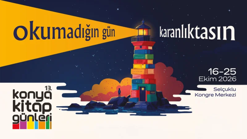13. Konya Kitap Günleri Selçuklu Kongre Merkezi'nde Kapılarını Açıyor