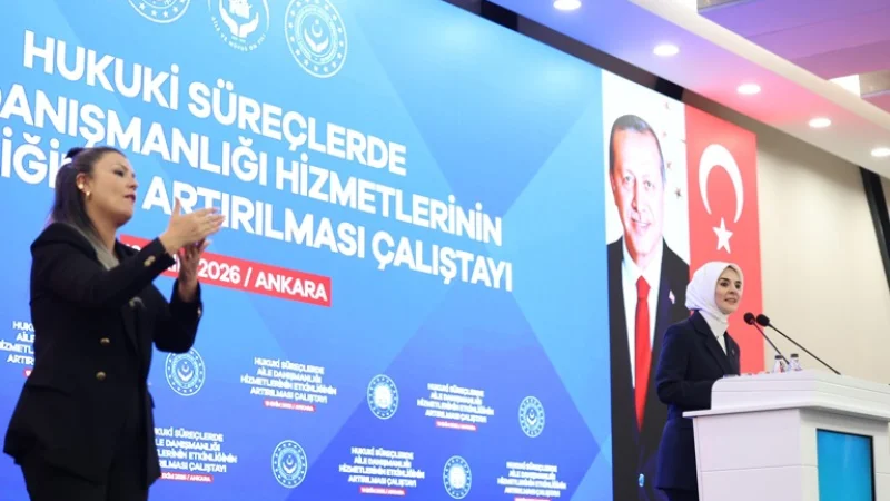 Ankara'da 'Hukuki Süreçlerde Aile Danışmanlığı Hizmetlerinin Etkinliğinin Artırılması Çalıştayı' Düzenlendi