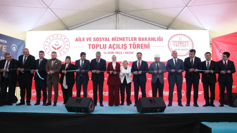 Hatay'da 7 Yeni Sosyal Hizmet Kuruluşu Hizmete Açıldı