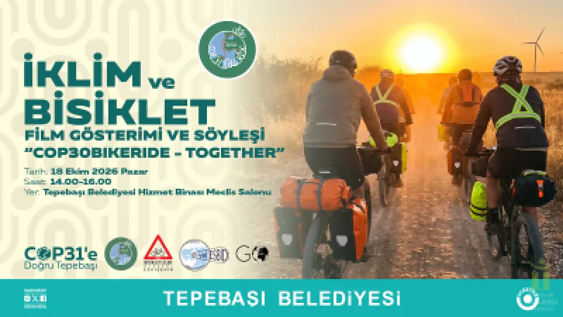 Tepebaşı İklim Haftası'nda 'COP30BikeRide – Together' Belgeseli Gösterilecek