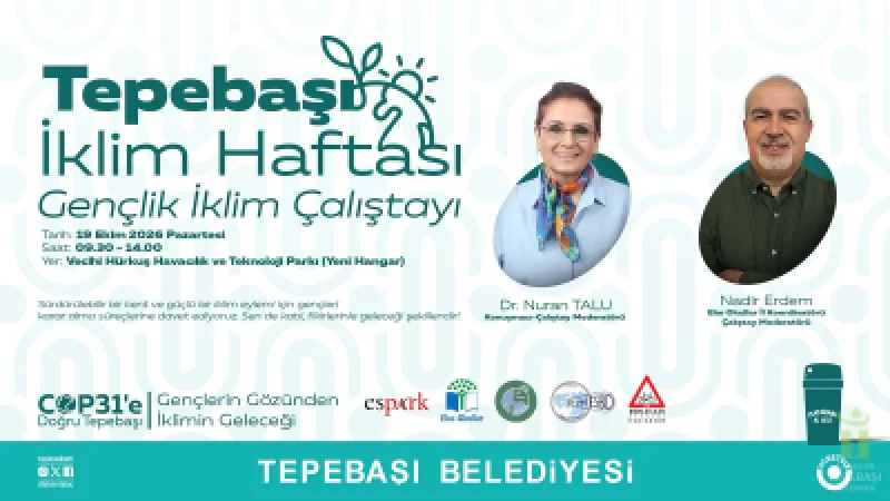 Tepebaşı Belediyesi, Gençlik İklim Çalıştayı ile Gençleri Buluşturuyor