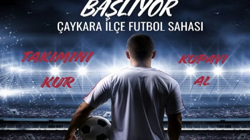 Trabzon Çaykara'da Geleneksel Kaymakamlık Futbol Turnuvası Başlıyor