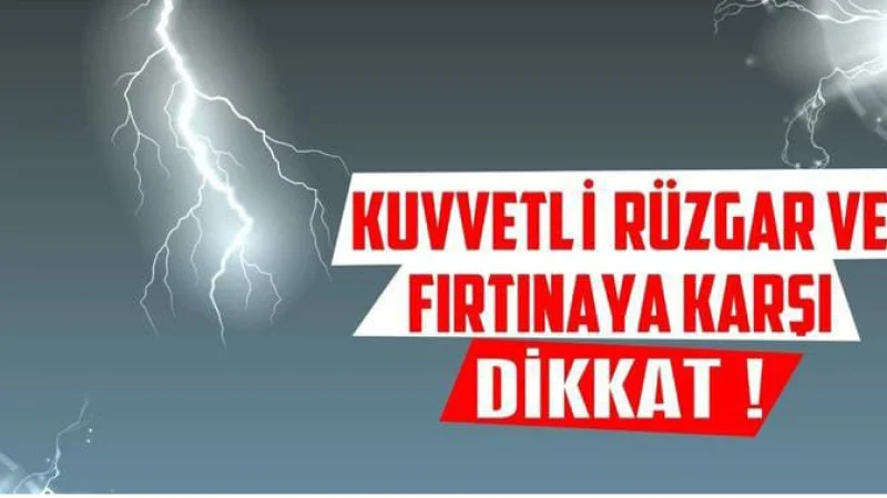 Yerköy Kaymakamlığı'ndan Kuvvetli Rüzgar ve Fırtına Uyarısı