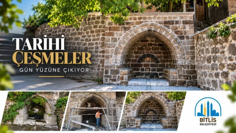 Bitlis'te Tarihi Çeşmeler Restore Edilerek Yeniden Kent Yaşamına Kazandırılıyor