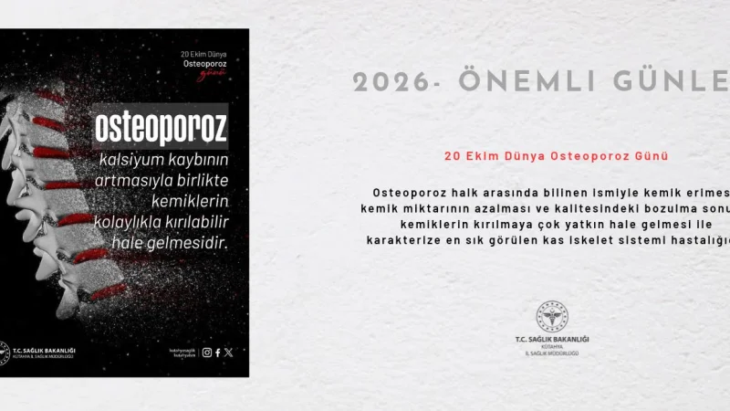 Kütahya İl Sağlık Müdürlüğü'nden 'Dünya Osteoporoz Günü'nde Önemli Uyarılar