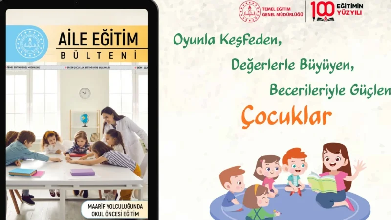 Millî Eğitim Bakanlığından Aileler İçin 'Maarif Yolculuğunda Okul Öncesi Eğitim' Bülteni