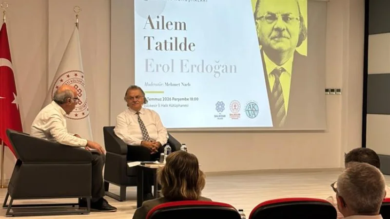 Balıkesir'de 'Yeryüzü Konuşmaları' Kapsamında 'Ailem Tatilde' Söyleşisi Düzenlendi