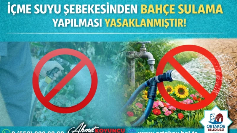 Aksaray'ın Ortaköy İlçesinde İçme Suyuyla Bahçe Sulamak Yasaklandı