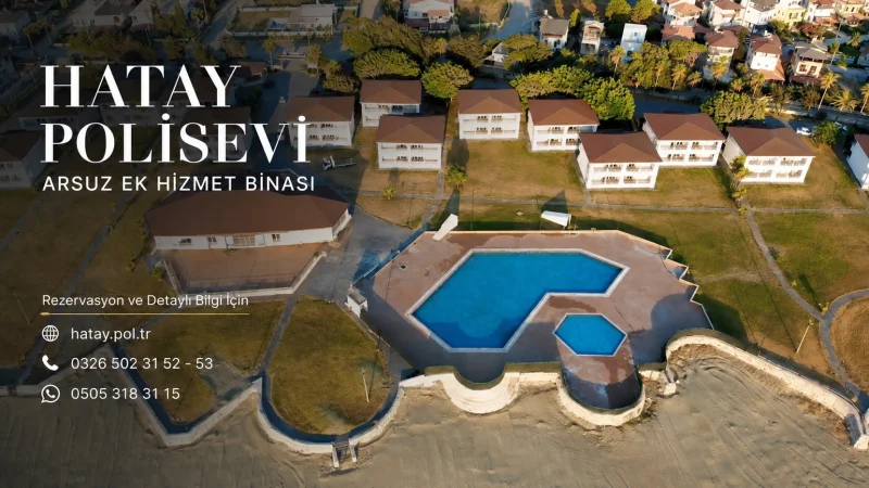Hatay Polis Evi Arsuz Ek Hizmet Binası Kapılarını Açıyor