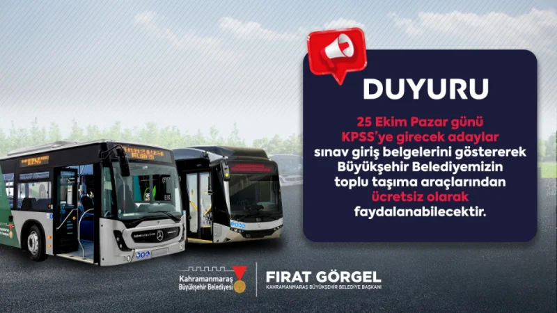 Kahramanmaraş'ta KPSS Adaylarına Ücretsiz Ulaşım Desteği