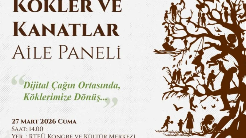 Rize'de 'Yeşil Mikrofon - Kökler ve Kanatlar: Aile Paneli' Düzenlenecek