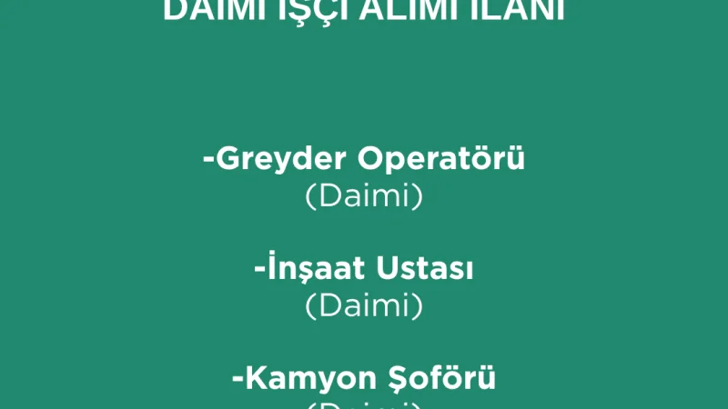Yatağan Belediyesi Daimi İşçi Alacak: Kadrolar ve Başvuru Şartları Açıklandı