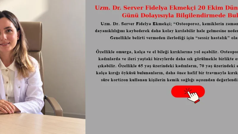 Yozgat'ta Uzman Hekimden Dünya Osteoporoz Günü Açıklaması: 'Sessiz Hastalığa' Dikkat