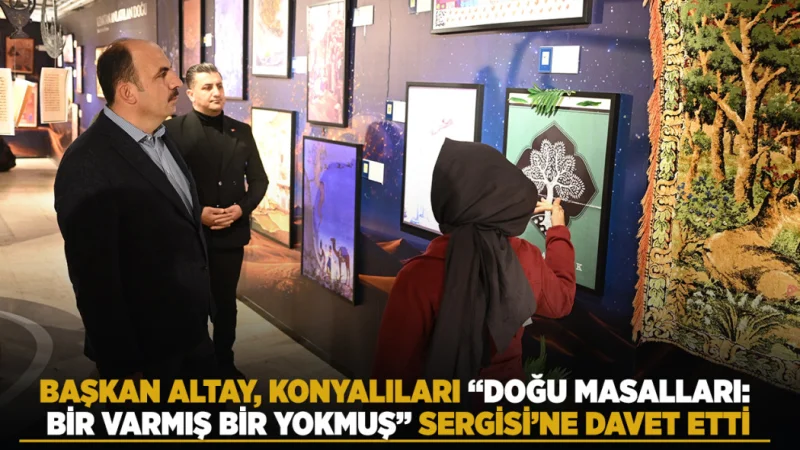Konya'da 'Doğu Masalları' Sergisi Sanatseverlerle Buluştu