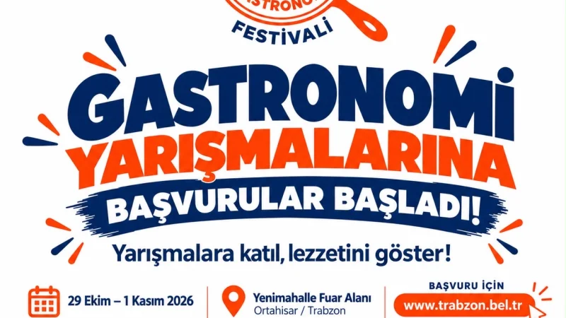 Trabzon'da Gastronomi Festivali Heyecanı: Yöresel Lezzetler Yarışacak