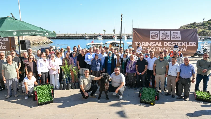 Mersin'de Küçük Ölçekli Üreticilere Kapsamlı Tarımsal Destek Töreni Düzenlendi