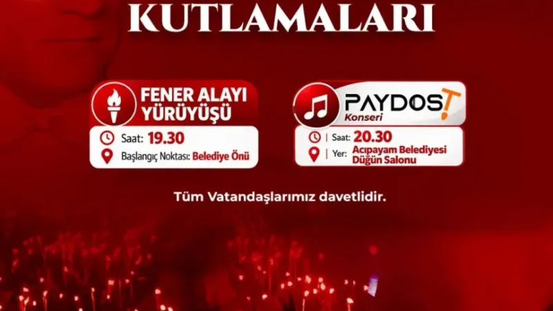 Acıpayam'da 29 Ekim Cumhuriyet Bayramı Coşkusu Fener Alayı ve Konserle Kutlanacak