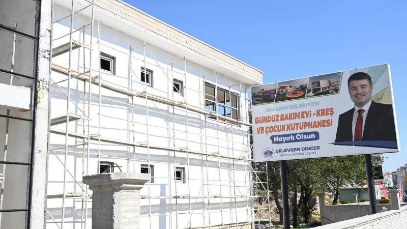 Aksaray'da Gündüz Bakımevi, Kreş ve Çocuk Kütüphanesi Projesinin İnşaatı Sürüyor