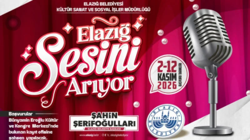 Elazığ Belediyesi'nden Yeni Yetenekleri Keşfedecek Ses Yarışması