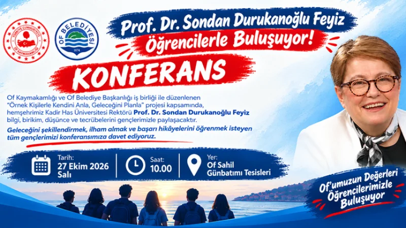 Of'ta Öğrenciler 'Örnek Kişilerle Kendini Anla, Geleceğini Planla' Projesinde Buluşuyor