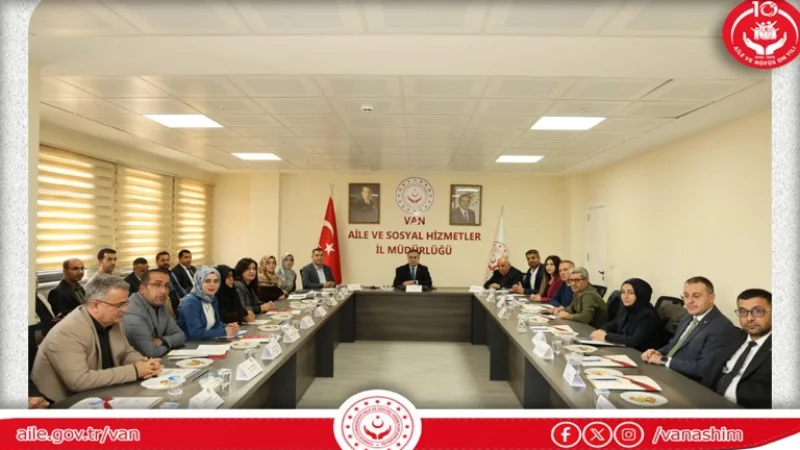 Van'da Sosyal Hizmetler İçin Stratejik Değerlendirme Toplantısı