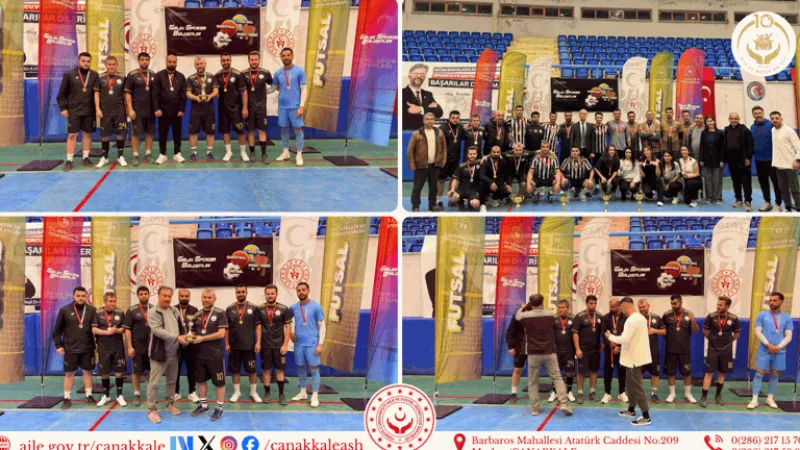 Çanakkale Aile ve Sosyal Hizmetler İl Müdürlüğü Futsal Takımı turnuvayı ikinci tamamladı
