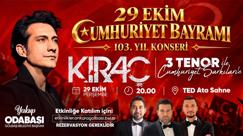 Gölbaşı'nda 29 Ekim Coşkusu Kıraç Konseri ve Cumhuriyet Şarkılarıyla Kutlanacak