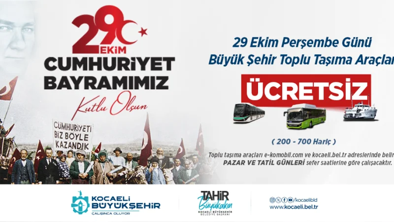Kocaeli'de 29 Ekim Cumhuriyet Bayramı'nda Toplu Ulaşım Ücretsiz Olacak