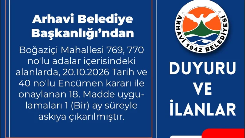 Arhavi Boğaziçi Mahallesi'nde 18. Madde İmar Uygulaması Askıya Çıkarıldı