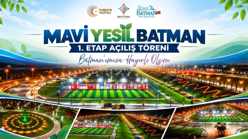 Batman'da Mavi Yeşil Projesi'nin İlk Etabı Açılıyor
