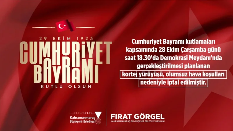 Kahramanmaraş'ta Cumhuriyet Yürüyüşü Olumsuz Hava Koşulları Nedeniyle İptal Edildi
