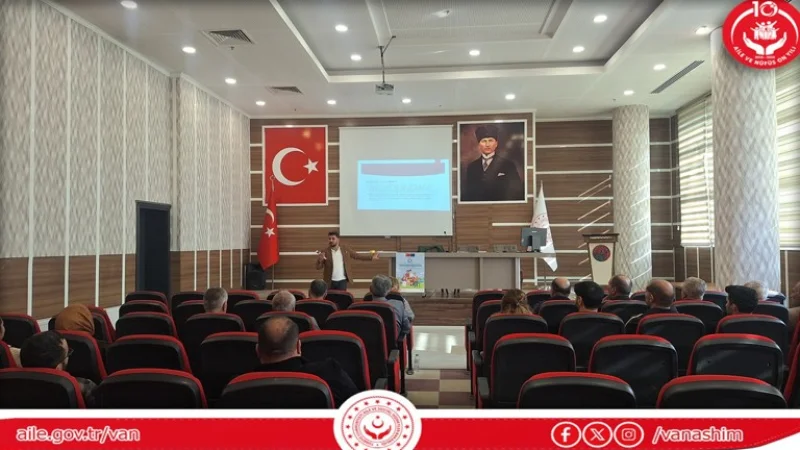 Van'da Koruyucu Aile Sistemi İçin Bilgilendirme Semineri Düzenlendi