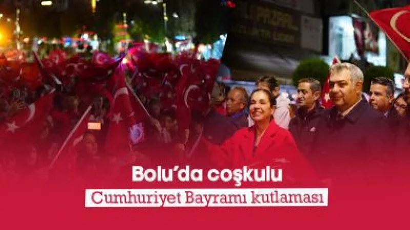 Bolu'da 29 Ekim Cumhuriyet Bayramı Coşkusu Fener Alayı ile Kutlandı